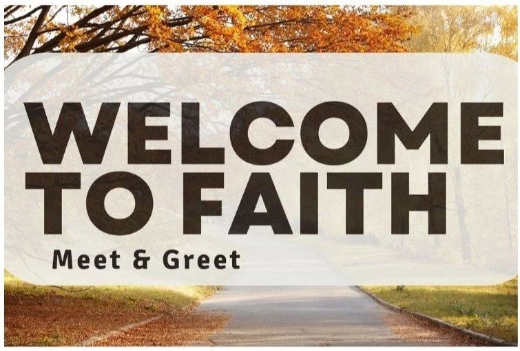 Welcome to Faith: Meet and Greet 