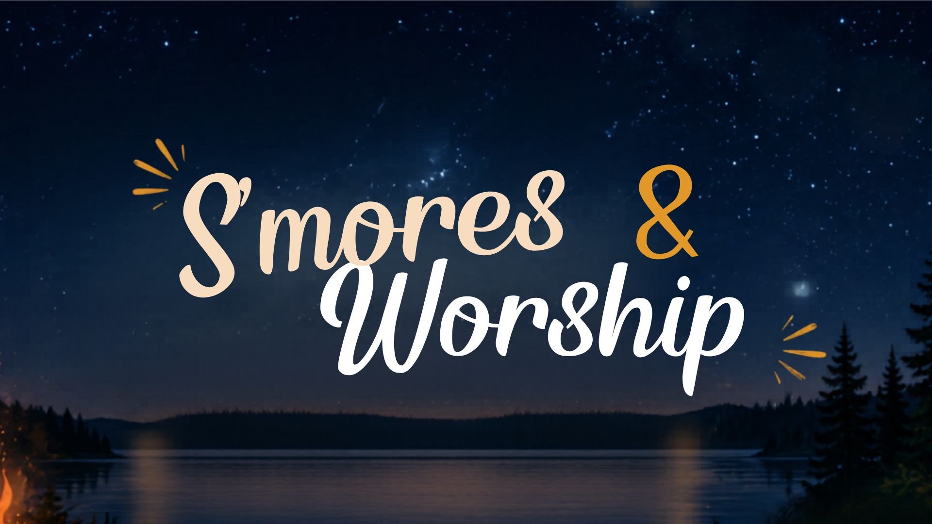 S'mores & Worship 