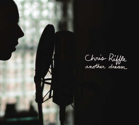 Chris Riffle - Another Dream