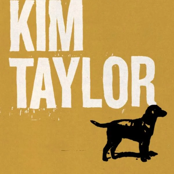 Kim Taylor - Love's A Dog