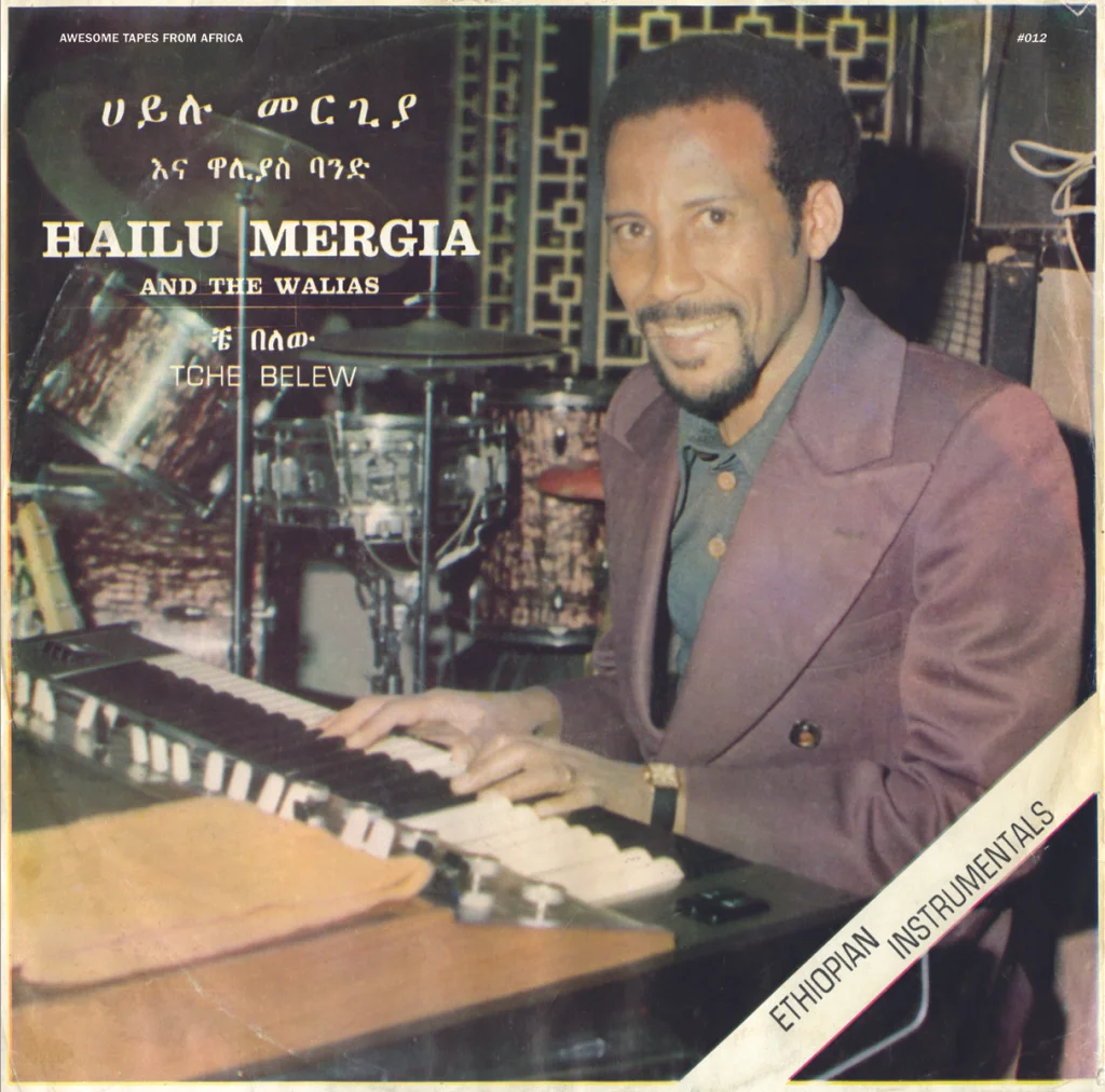 Hailu Mergia and the Walias - Tche Belew