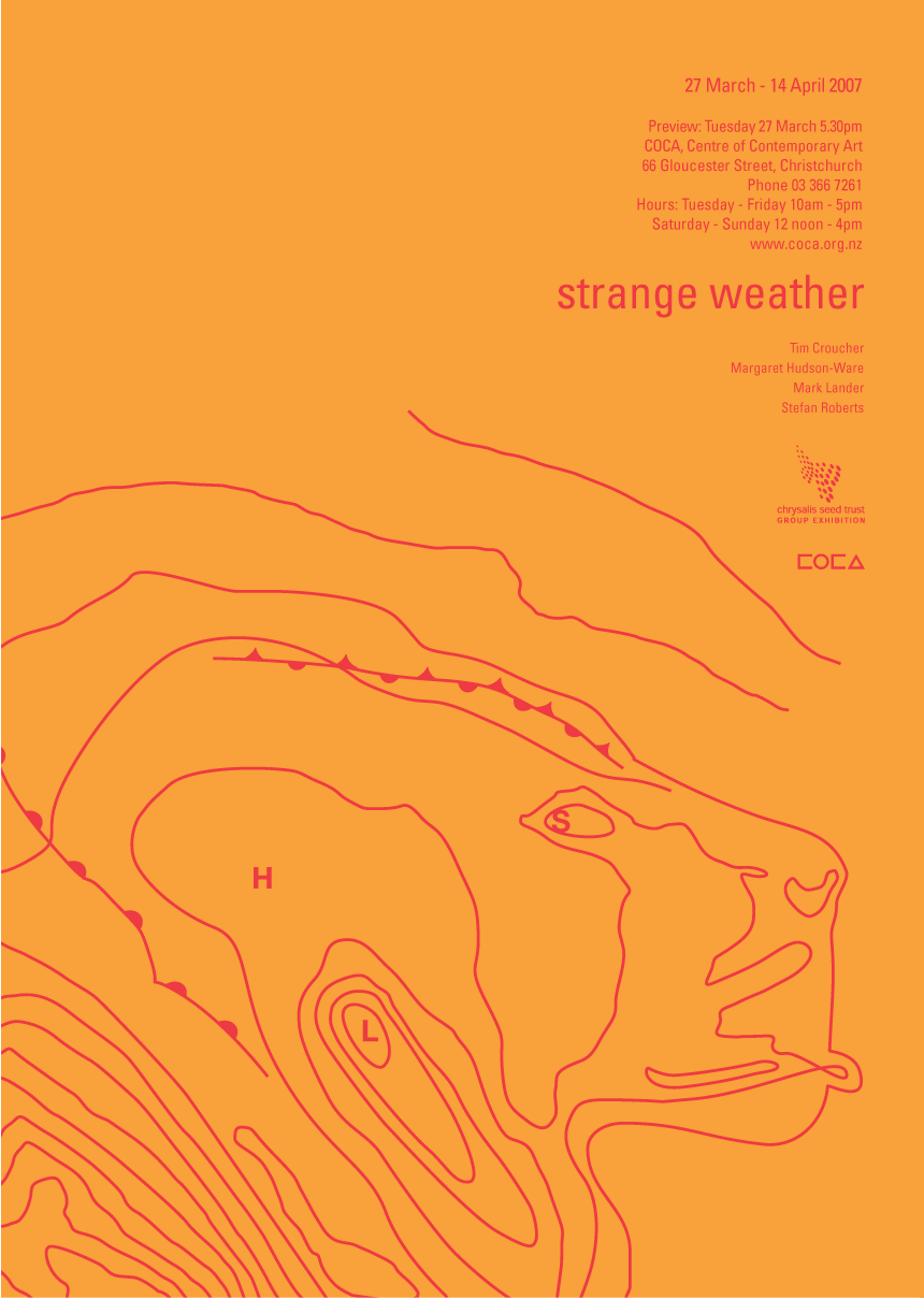 Strange Weather exhibition – Poster / postcard design for Chrysalis Seed group exhibition, CoCA, Christchurch.