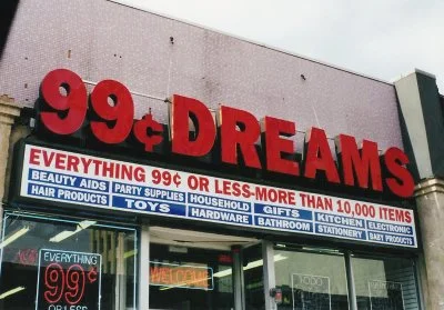 99 cent dreams.jpg