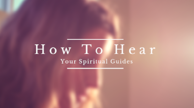 How to Hear Your Spiritual Guides_ Free Online Class.png