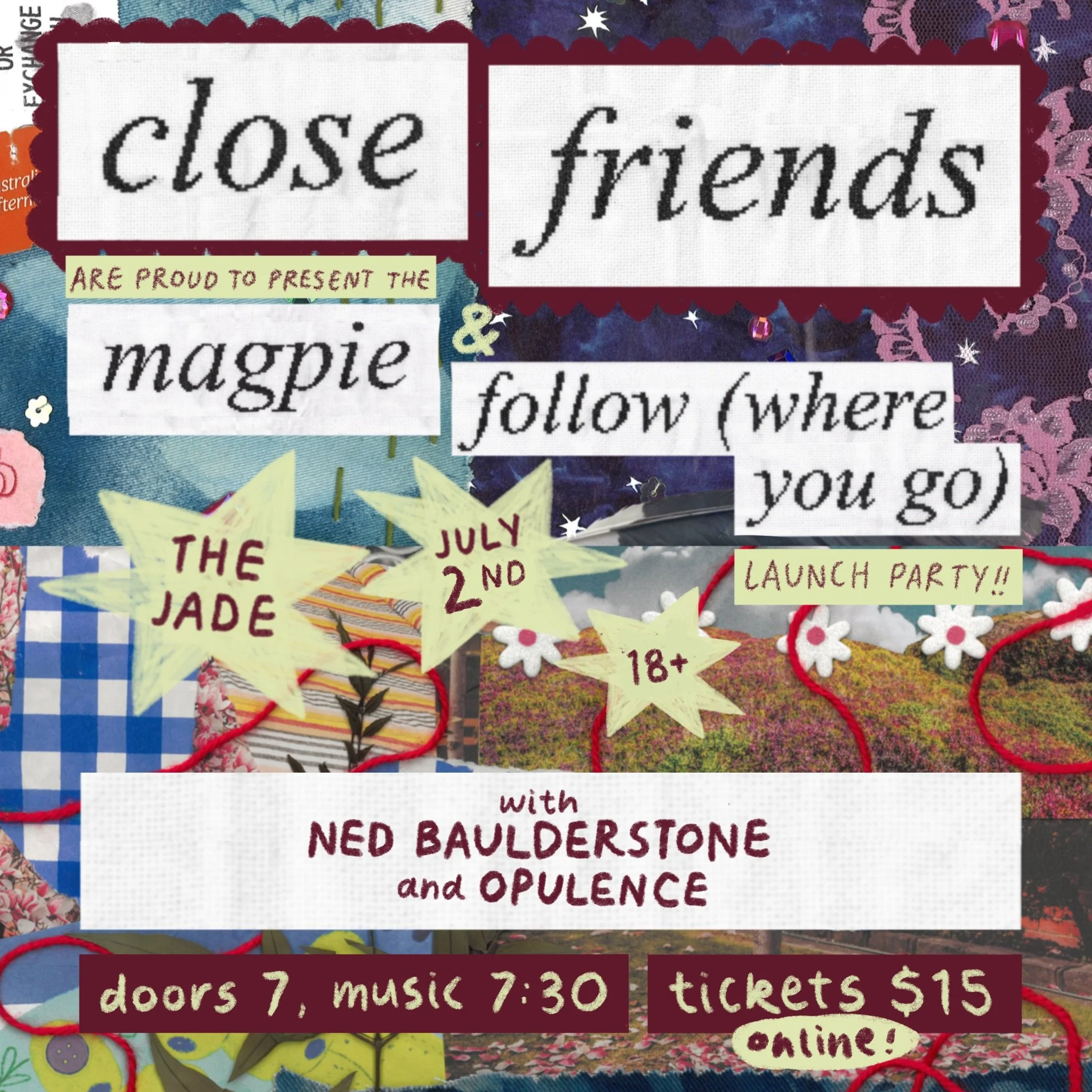 Close Friends "Magpie" &amp; "Follow (Where You Go) singles launch