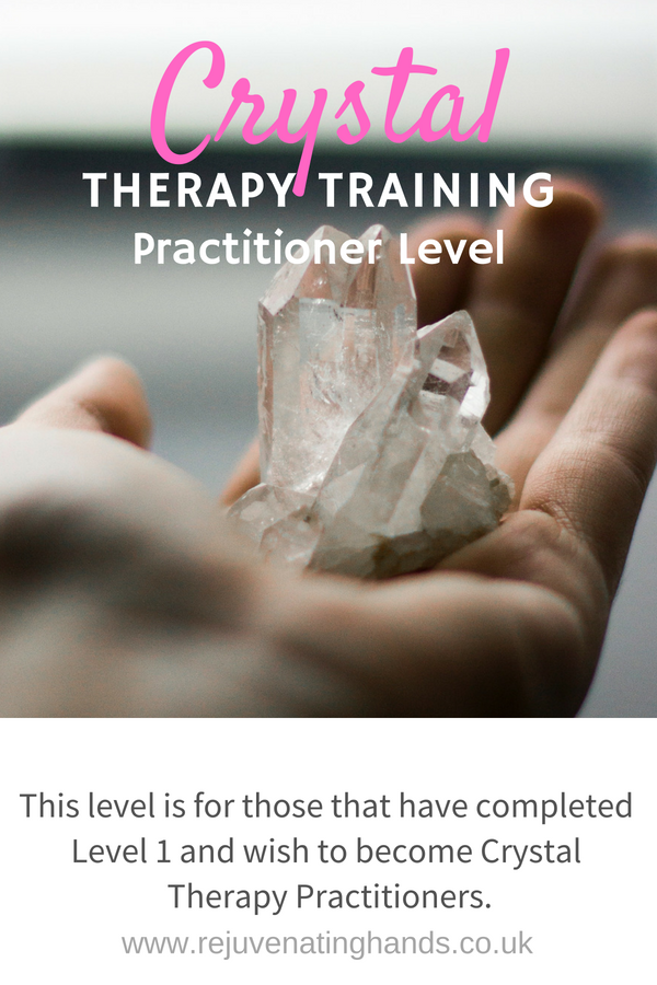 Crystal Practitioners training courses in Essex — Rejuvenating Hands