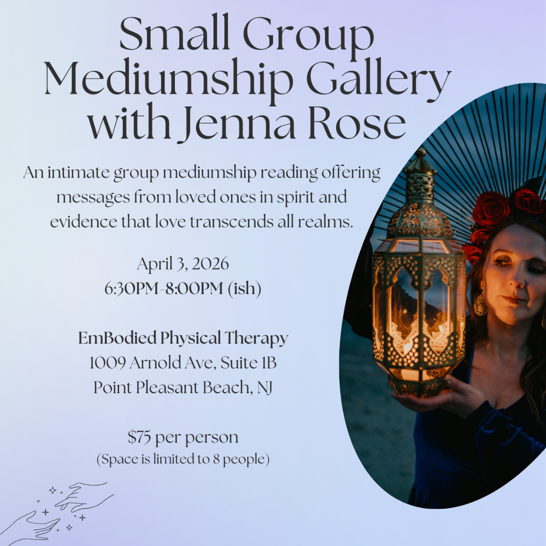 APR Small Group Mediumship Gallery with Jenna Rose - Friday 4/3 at 6:30pm