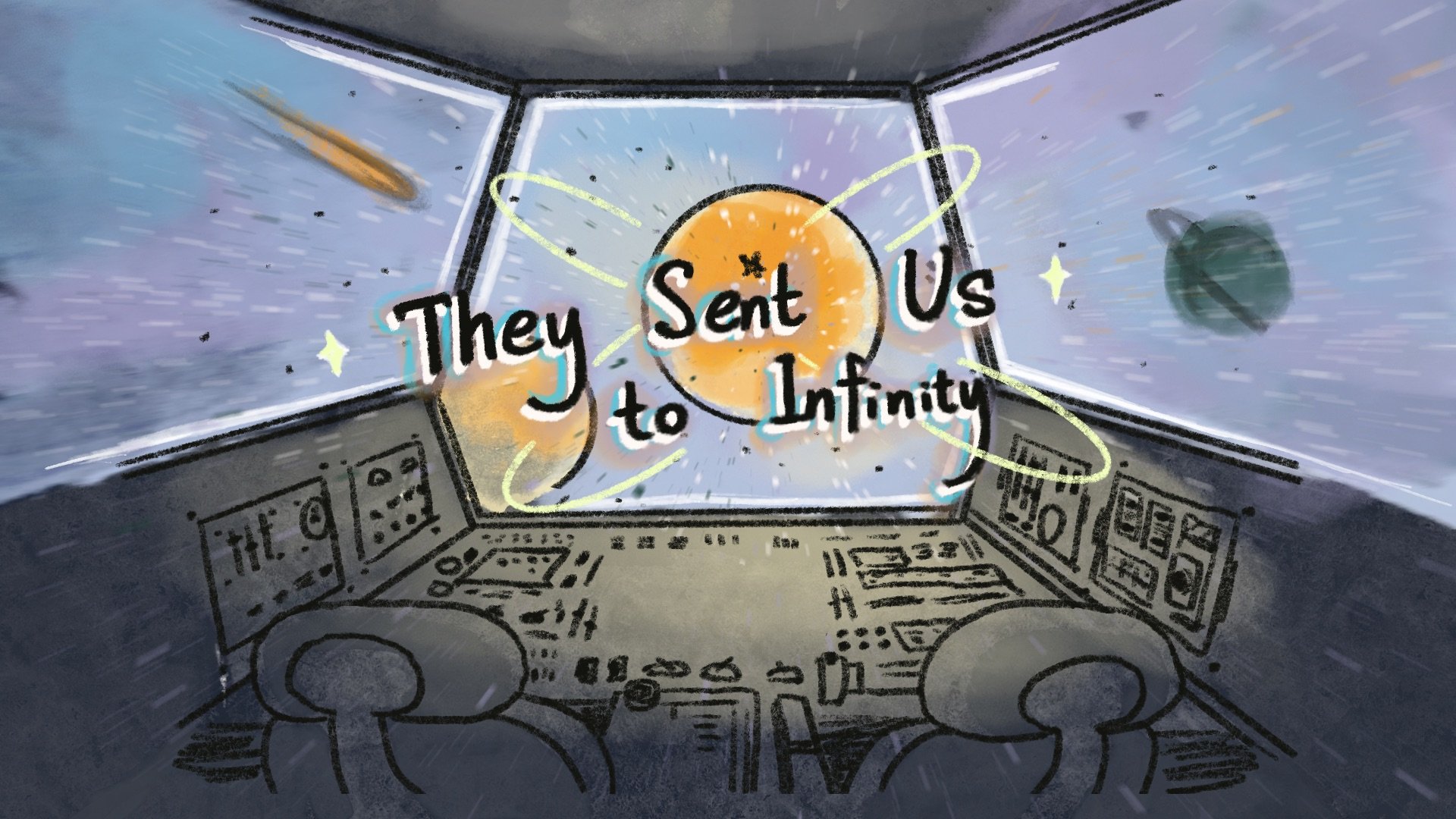 They Sent Us To Infinity