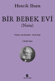 Henrik İbsen - Bir Bebek Evi