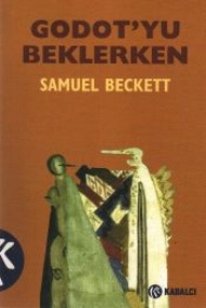 Samuel Beckett - Godot'u Beklerken
