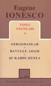 Ionesco - Toplu Oyunları 4 (Gergedanlar)