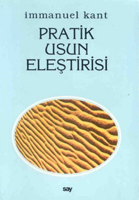 Kant - Pratik Usun Eleştirisi