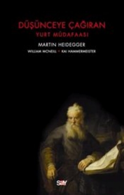 Heidegger – Düşünceye Çağıran
