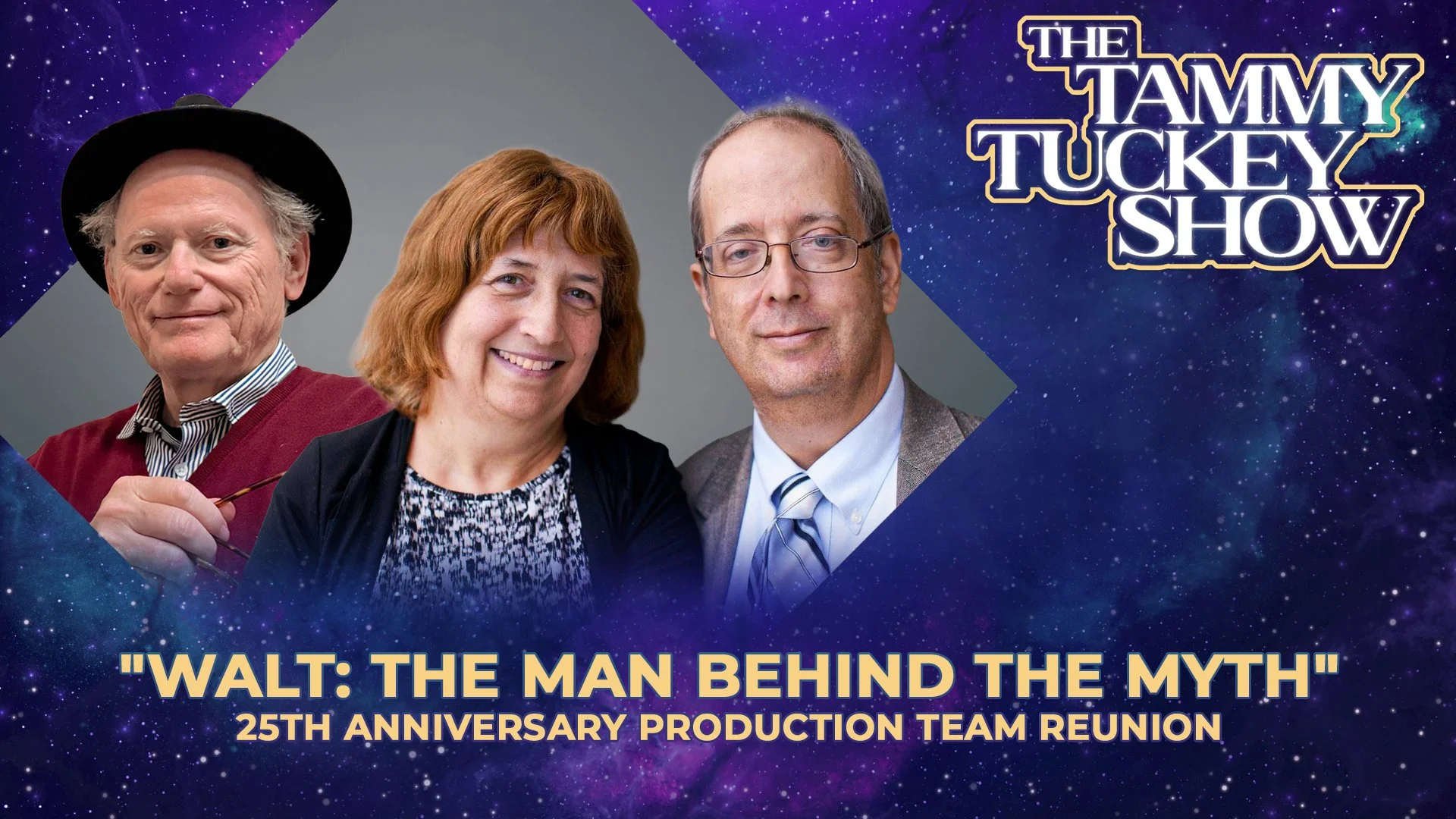 "Walt: The Man Behind the Myth" 25th Anniversary ​P​roduction Team Reunion 