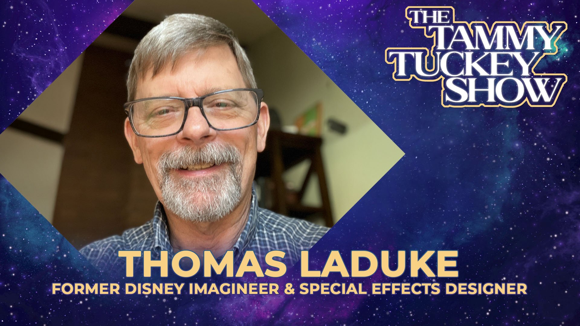 Interview with Thomas LaDuke, Former Disney Imagineer &amp; Special Effects Designer - The Tammy Tuckey Show
