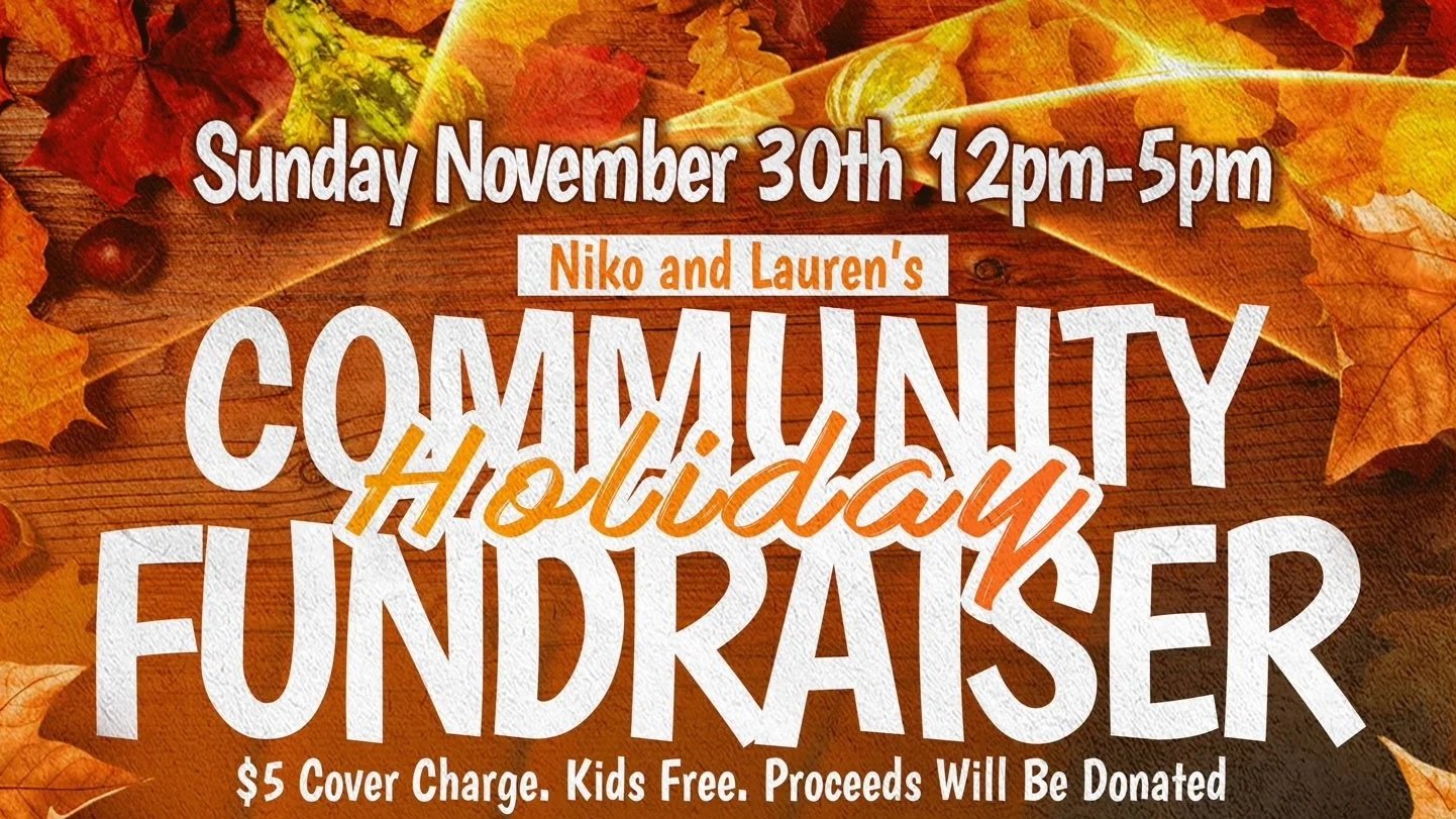 Niko &amp; Lauren's Community Holiday Fundraiser