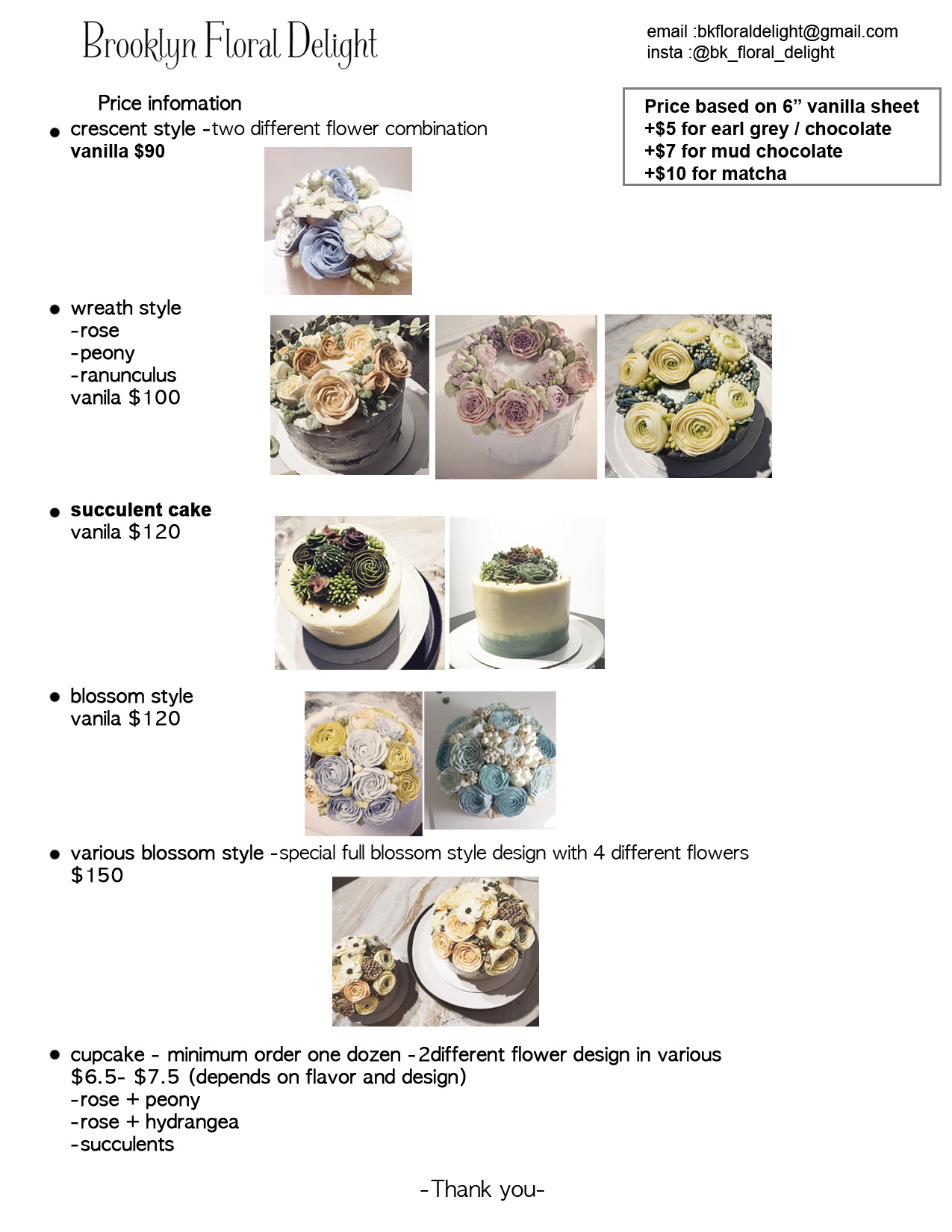 *Prices subject to change per BK Floral Delights. Please contact her directly for estimates