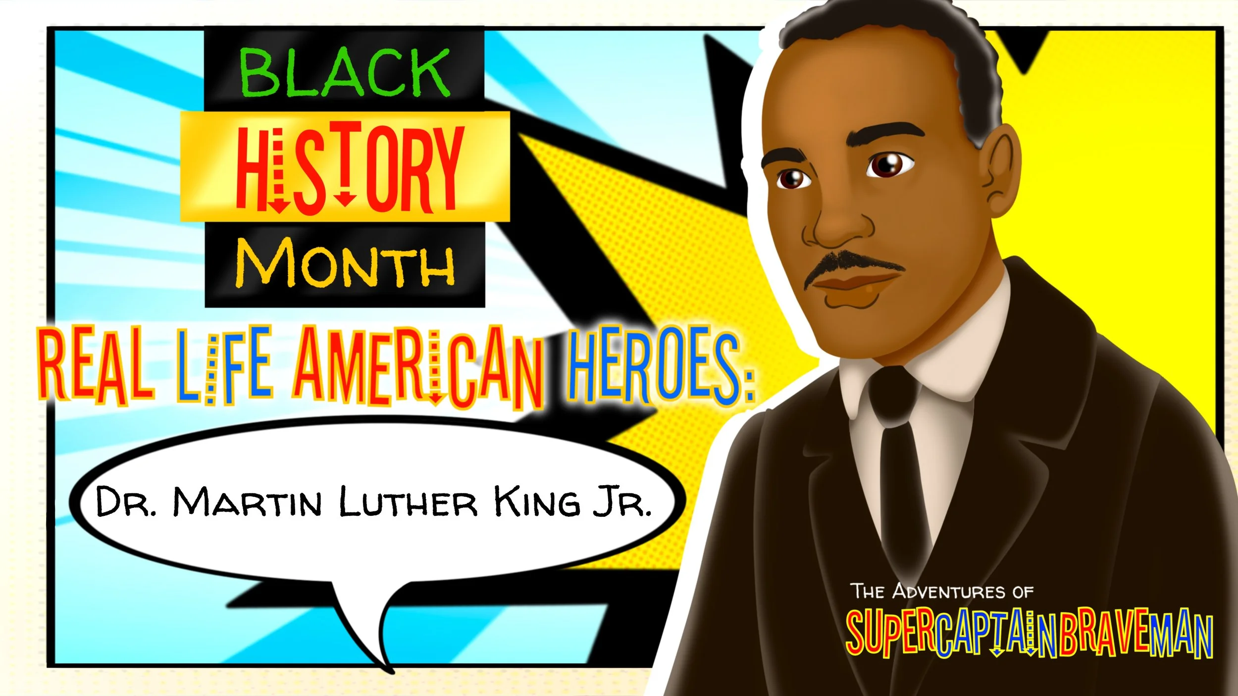 Real Life American Heroes: Dr. Martin Luther King Jr.