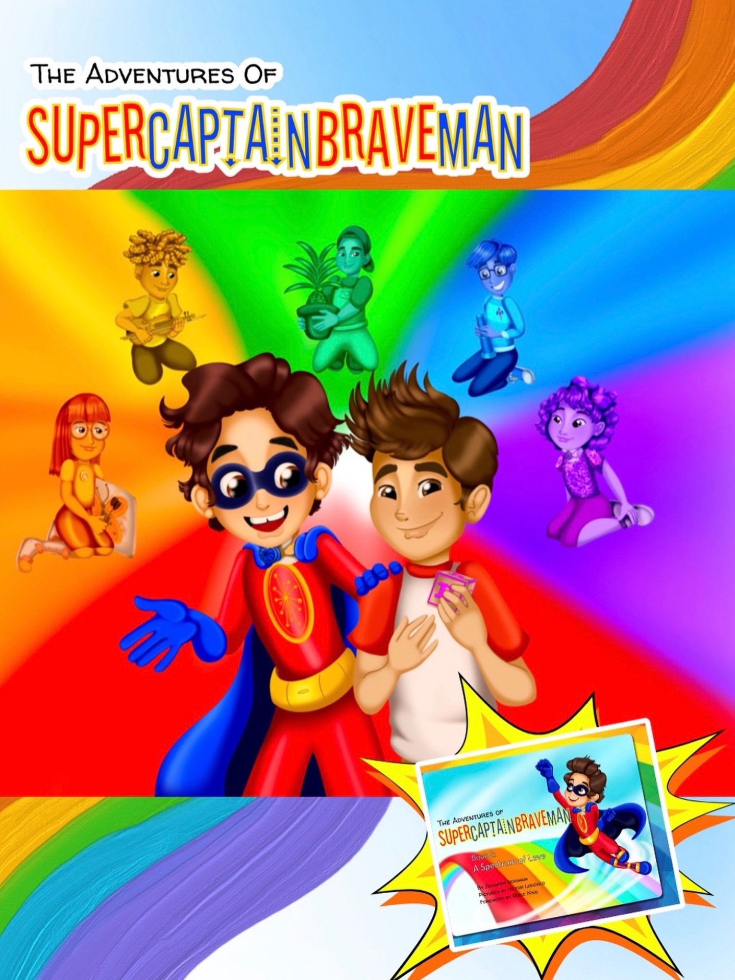 Check out The Adventures of SuperCaptainBraveMan Book 2: A Spectrum of Love! 🌈

Join SuperCaptainBraveMan and his new friend Nicolas, a young boy with Autism, over the rainbow where SuperCaptainBraveMan helps Nicolas find his own creative and unique