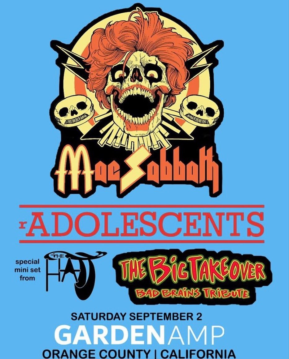 ORANGE drink COUNTY CA!!!!! SAT SEPT 2 @gardenampoc 
THIS WILL SELL OUT!
Mac Sabbath descending one more time to suck up some of that orange and blend it in with all that red and yellow! Speaking of colors, this special performance will share the sta