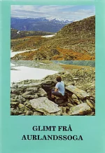 Glimt frå Aurlandssoga I