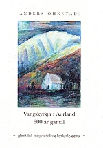 Vangkyrkja i Aurland 800 år gamal