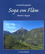 Soga om Flåm, Band I: Bygdi