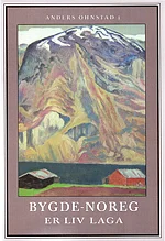 Bygde-Noreg er liv laga