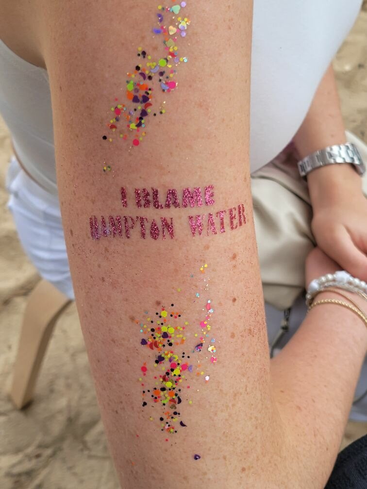 I Blame Hamptons Water Glitter Tattoos.JPG