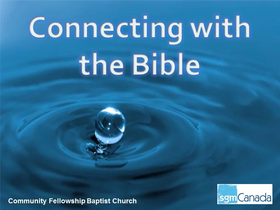 Connecting With the Bible, Community Fellowship Baptist Church.jpg