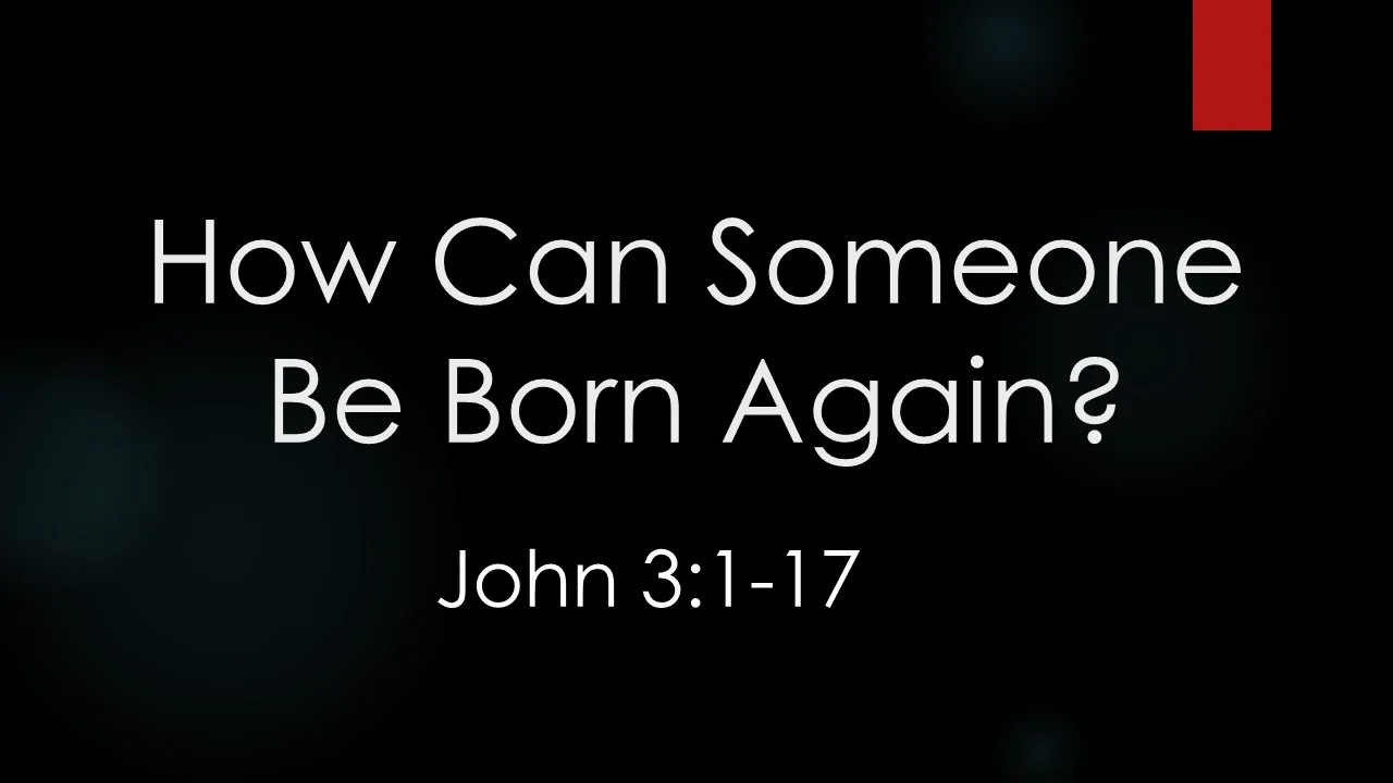 Questions We Have for God - How Can Someone Be Born Again.jpg