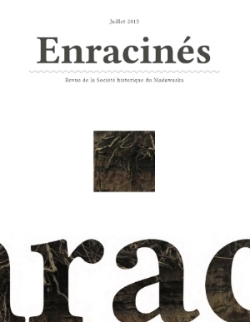 Ce catalogue a été réalisé par le Musée Historique du Madawaska en collaboration avec la Galerie Colline, la Société historique du Madawaska, la Société d'histoire et d'archéologie du Témiscouata et le Musée du Témiscouata.