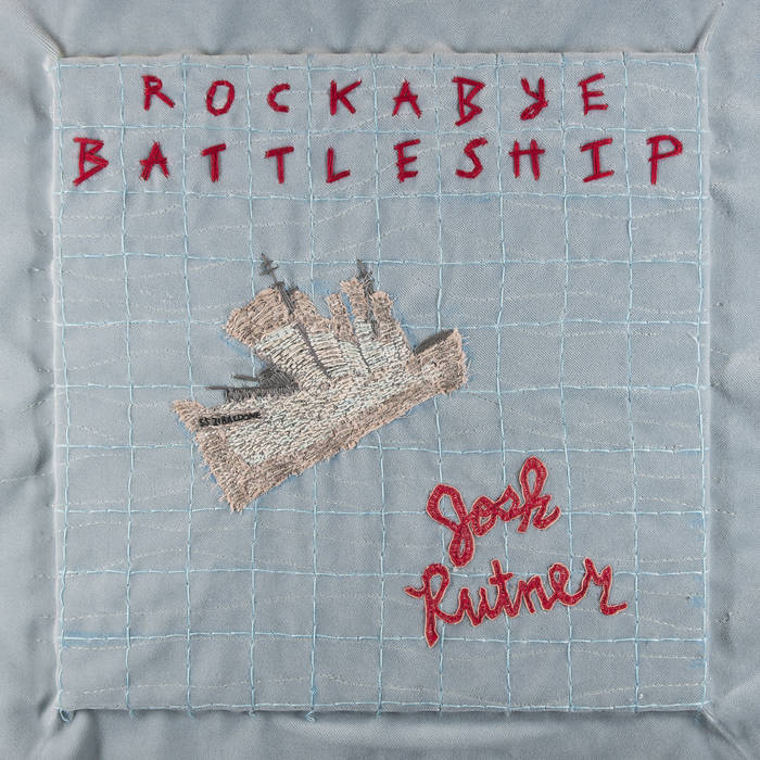 Josh Rutner - Rockabye Battleship.jpg