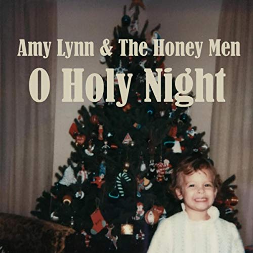 Amy Lynn & the Honey Men - O Holy Night.jpg