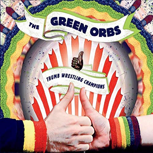 The Green Orbs - Thumb Wrestling Champions.jpg