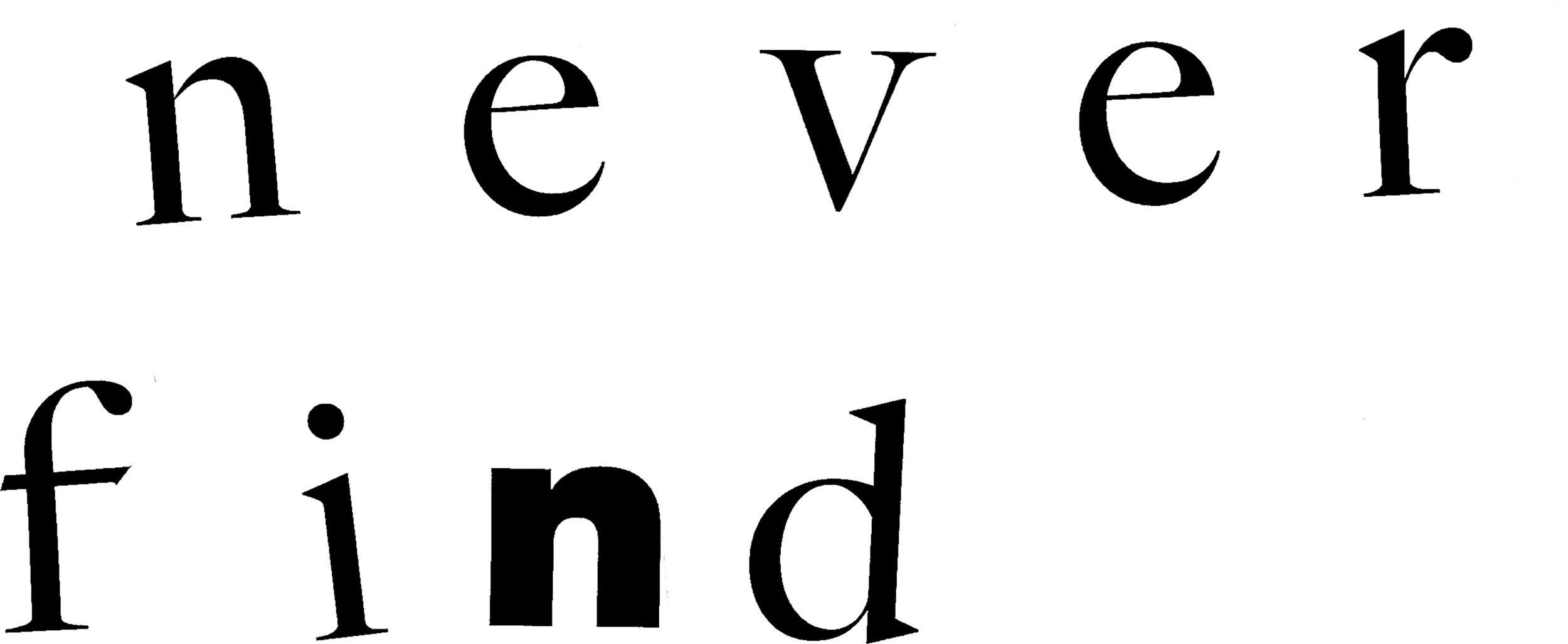 never find.png