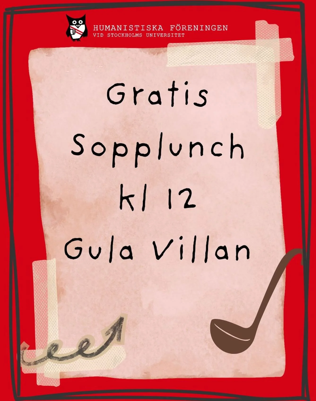🍲 English below 🍲

V&auml;lkommen till sopplunch p&aring; Gula villan! 🦉
Vi bjuder p&aring; varm och god soppa &ndash; perfekt f&ouml;r vinterv&auml;dret! Kom och h&auml;ng med andra studenter, ta en paus i pluggandet och njut av en trevlig lunch 