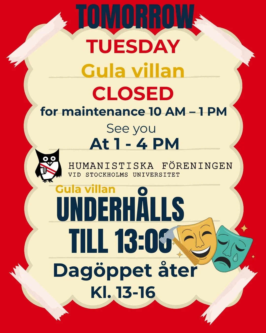 [English below]

Vi har st&auml;ngt fram till kl. 13:00 imorgon p.g.a underh&aring;ll. &Ouml;ppet kl. 13-16, missa inte f&ouml;rel&auml;sningen!
_______________________________________

We are closed until 1 pm tomorrow due to maintenance. Gula villa