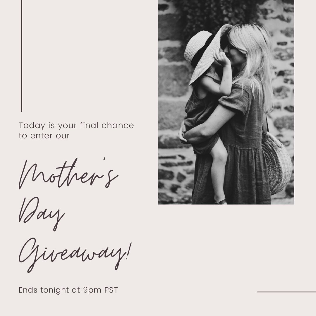 This is it! Today is the last chance to participate in our Mother&rsquo;s Day Giveaway. We have partnered with other local small businesses and collectively have over $2300 worth of gift cards that two moms will split. Visit my May 1st post for your 
