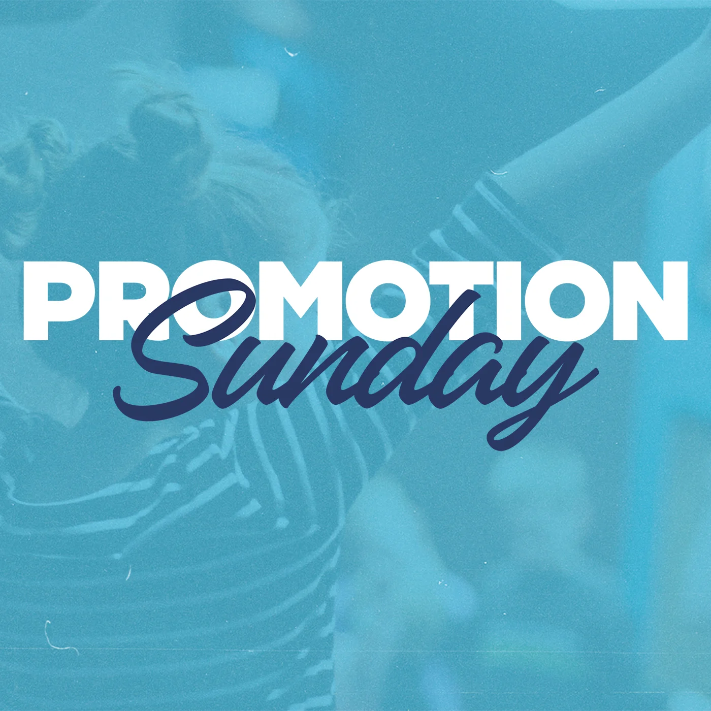 Promotion Sunday Square Image.jpg