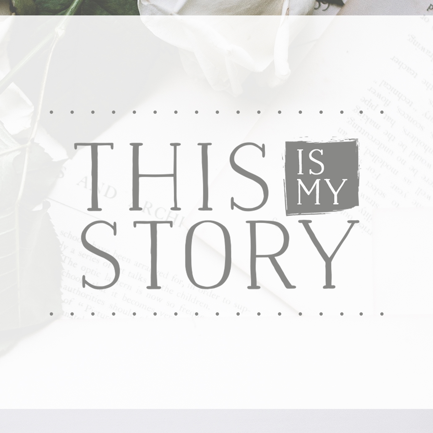 This is my story Square Image.jpg