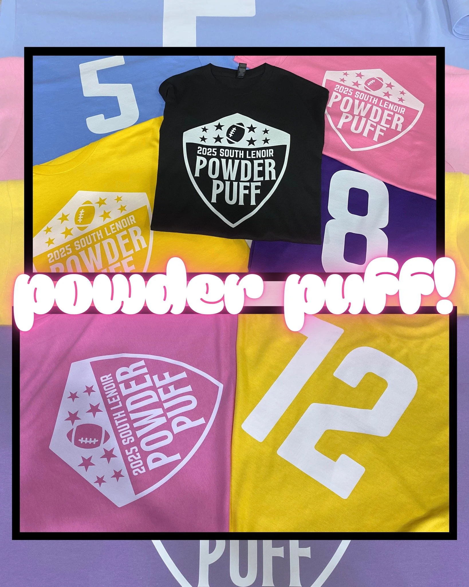 POWDER PUFF TEES for South Lenoir High School designed by our very own Riley Hughes :)