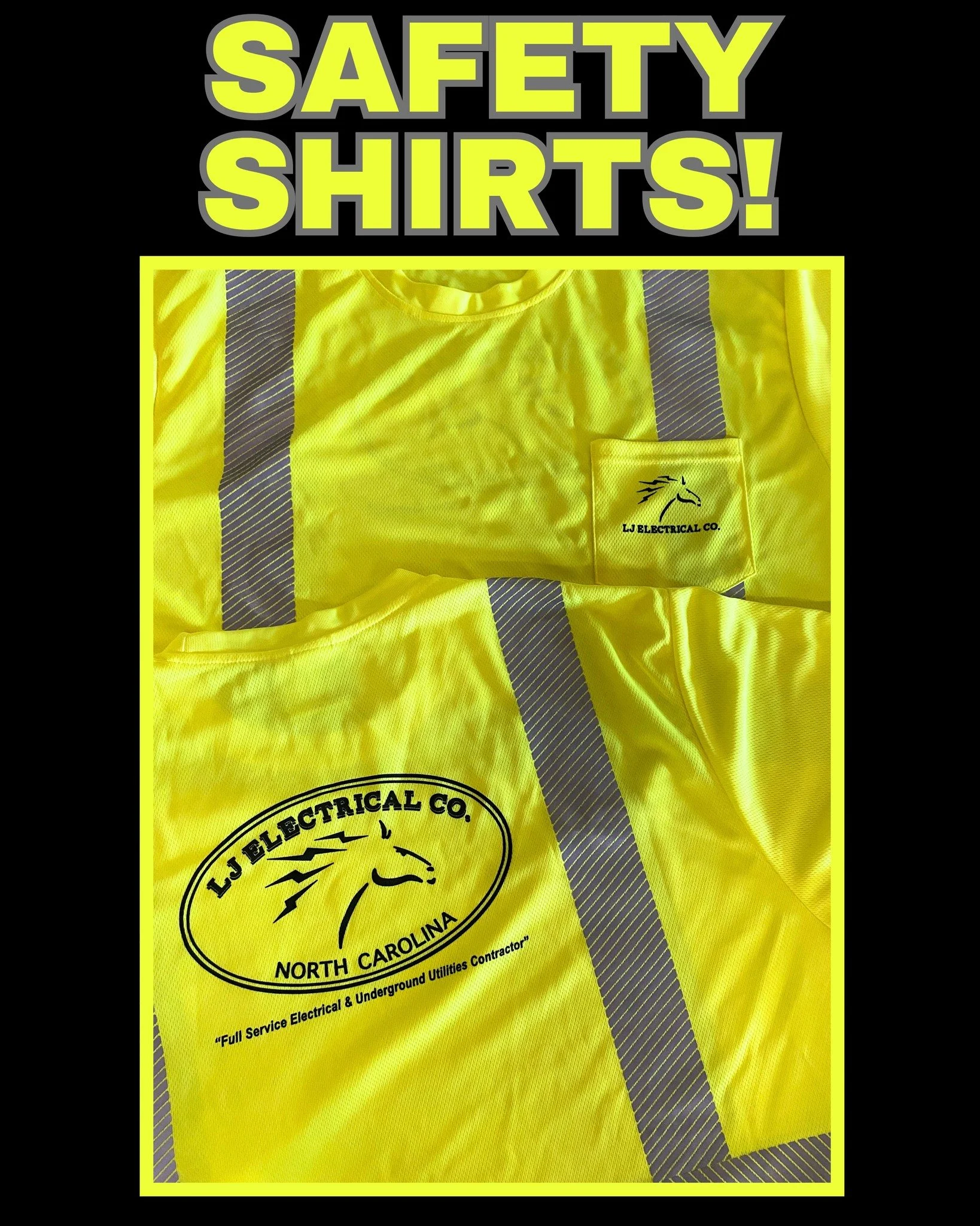 Safety shirts for LJ Electrical...we appreciate them placing a big order with us every year for many years now.  They are great to work with and do phenomenal work...they actually performed all of the electrical work on our printing press and curing 