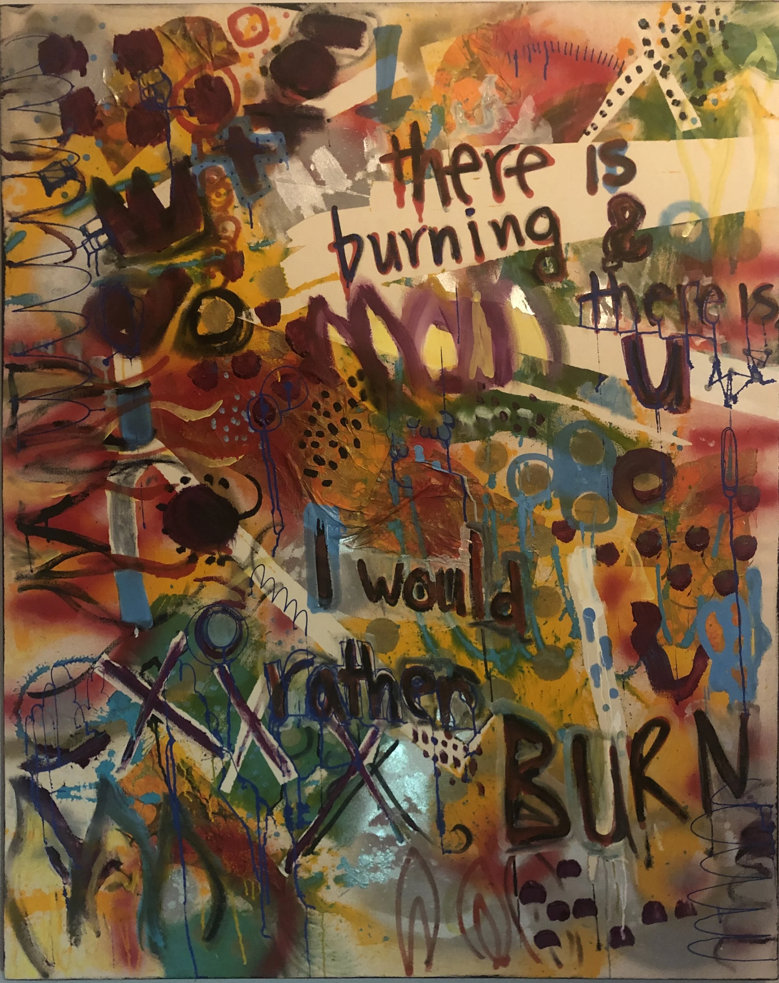 There Is Burning And There Is You: I Would Rather Burn