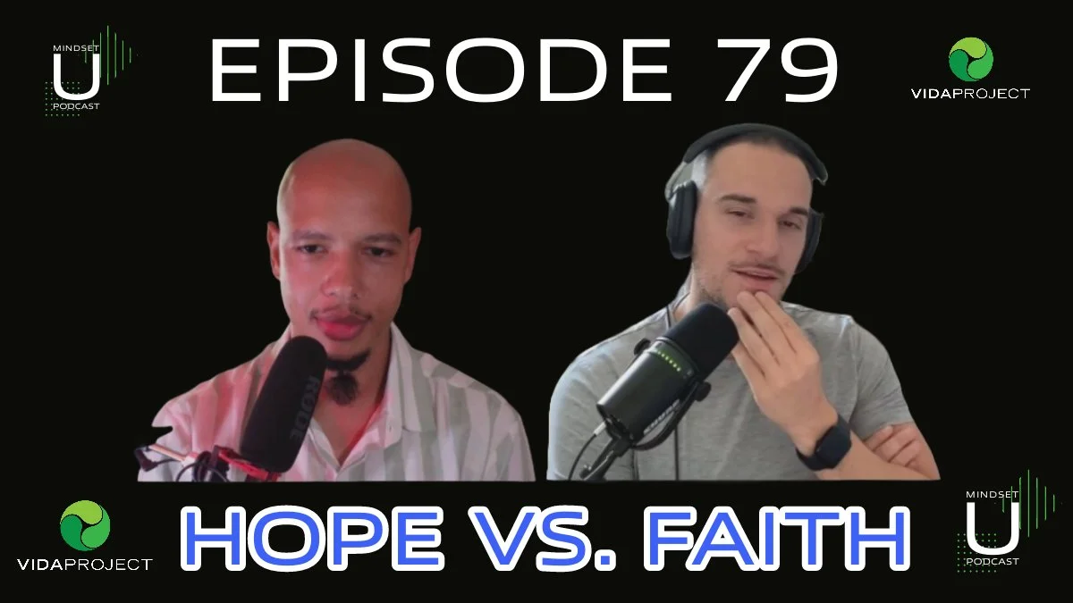 Mindset U: Hope vs. Faith