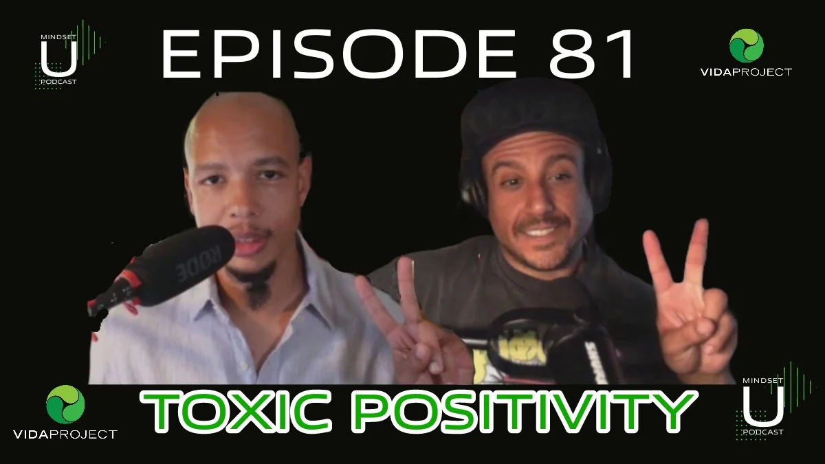 Mindset U: Toxic Positivity