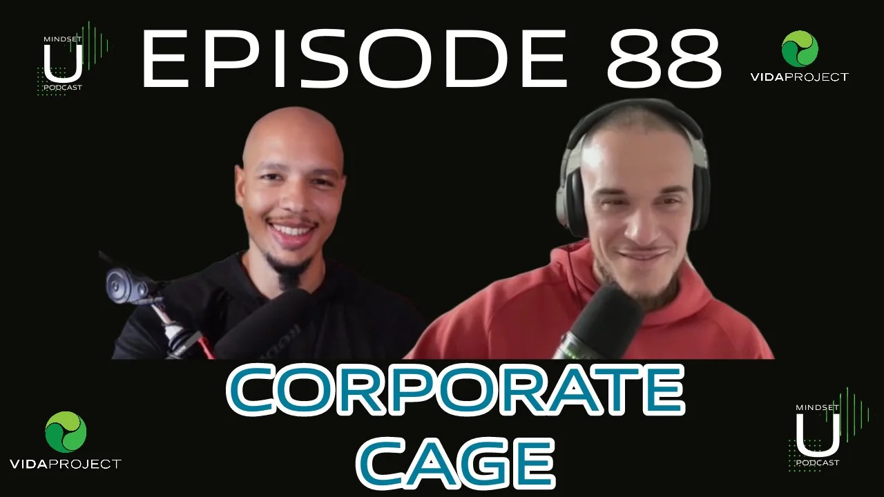 Mindset U Ep 88: Corporate Cage