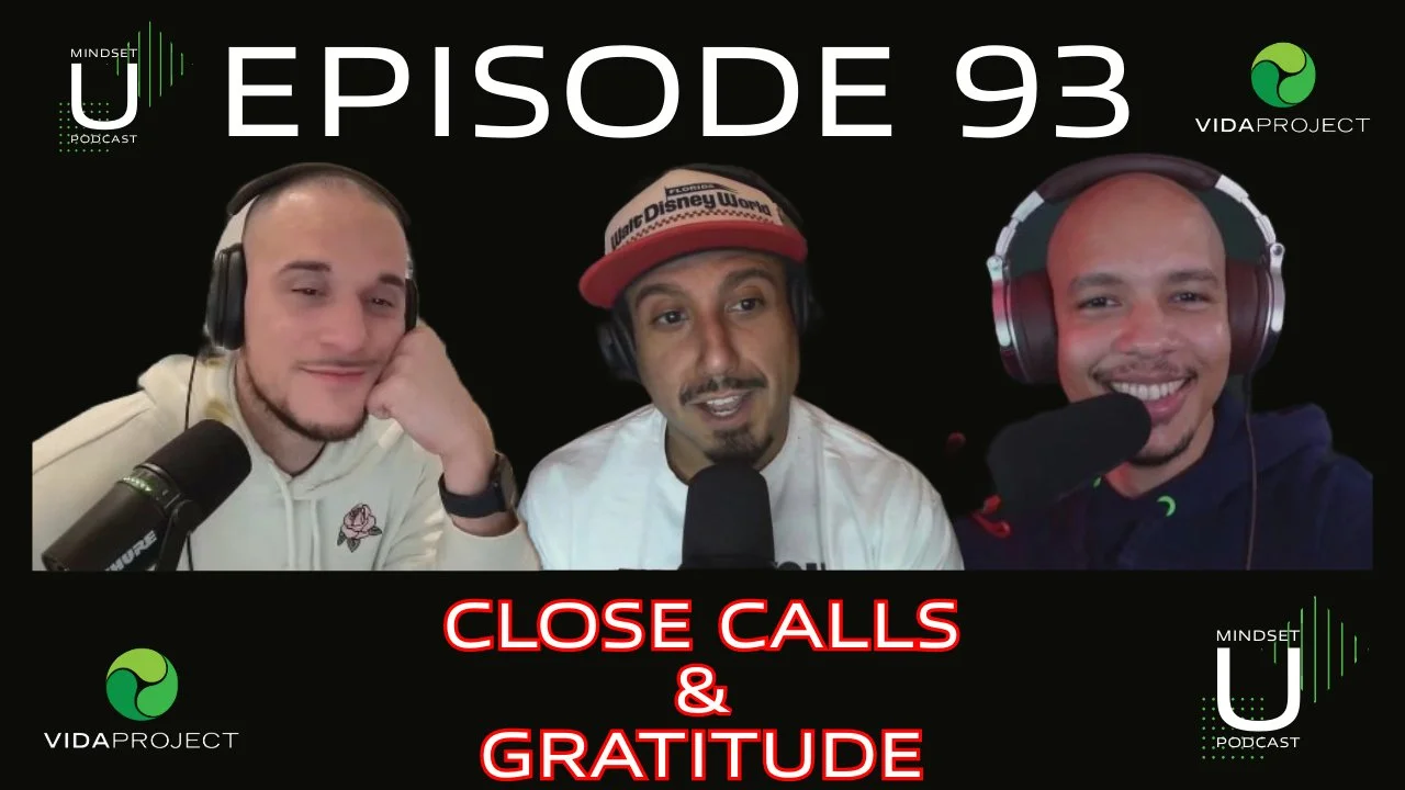 Mindset U: Close Calls &amp; Gratitude