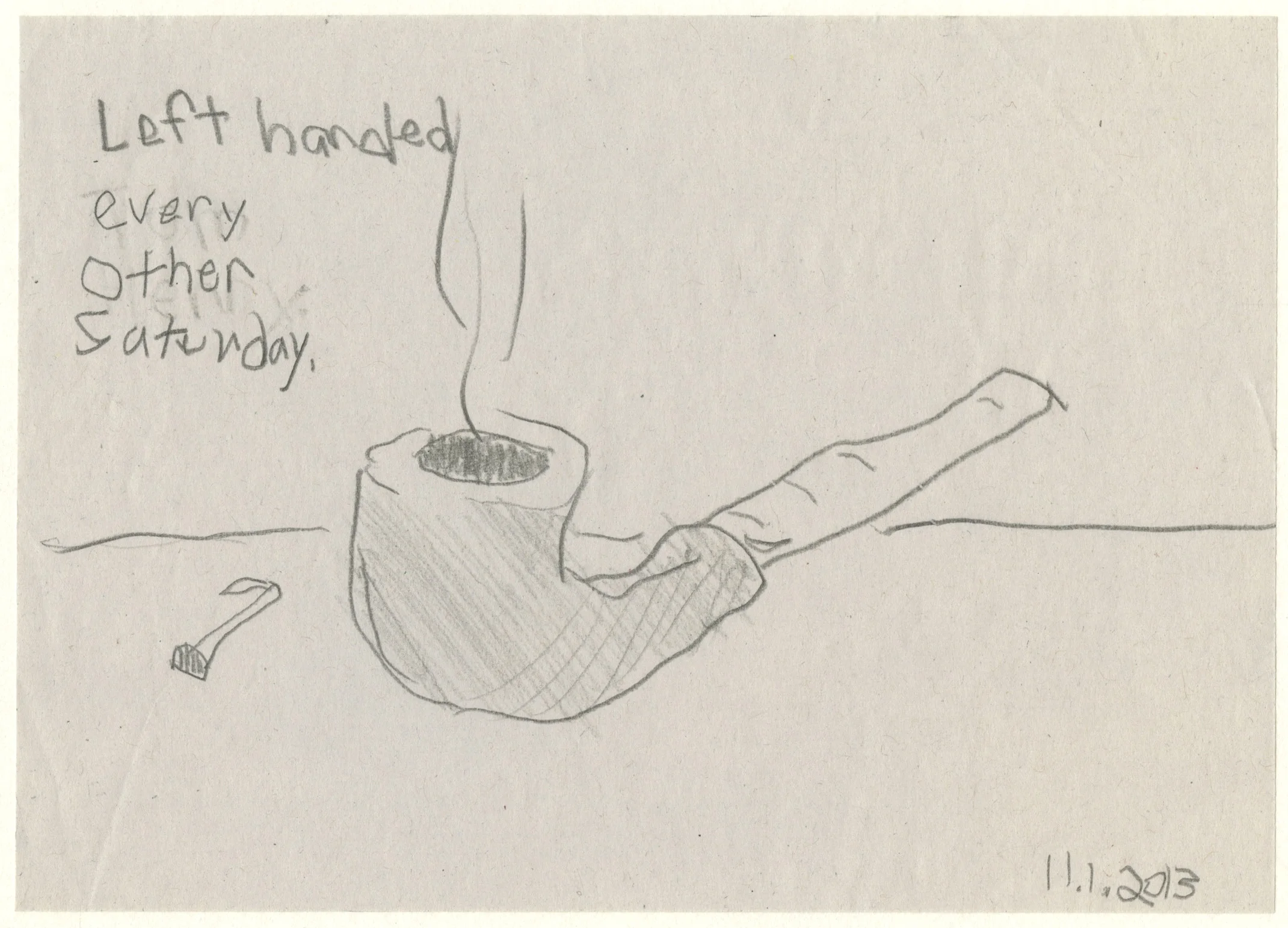 Left-handed Every Other Saturday