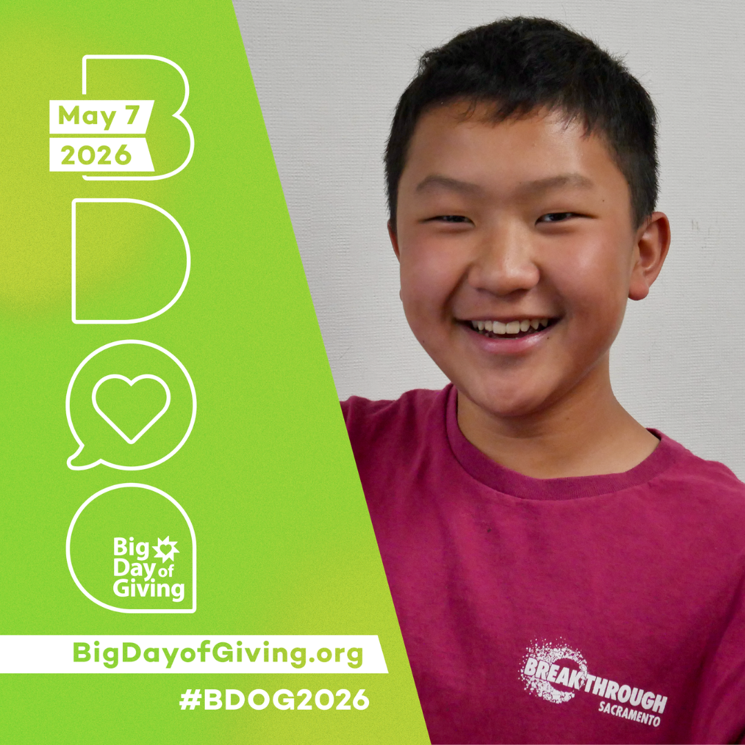 May 7, 2026 BigDayofGiving.org #BDOG2026 with smiling Breakthrough student